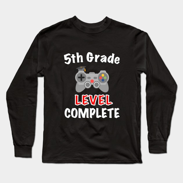 5th Grade Level Complete T-Shirt Five Grade Graduation T-Shirt Long Sleeve T-Shirt by designs4up